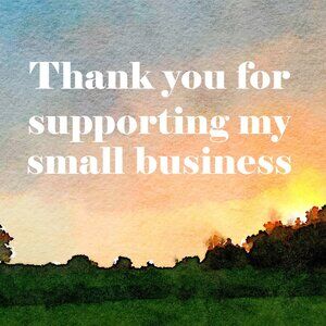 Thank You For Supporting My Small Business